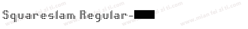 Squareslam Regular字体转换